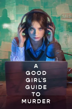 A Good Girl’s Guide to Murder 2026 Season 2 Hindi - English Audio [ALL EPISODES] HD Poster Download - filmyfly