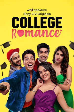 College Romance 2023 Season 04 Hindi Audio [ALL EPISODES] HD Poster Download - filmyfly