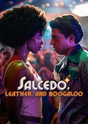 Salcedo, Leather, and Boogaloo 2026 Season 1 Hindi - Spanish Audio [ALL EPISODES] HD Poster Download - filmyfly