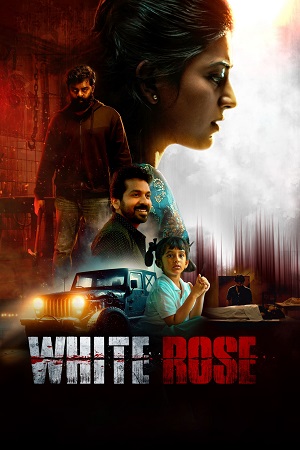 White Rose 2024 - Tamil CAM HD Poster Download - filmyfly